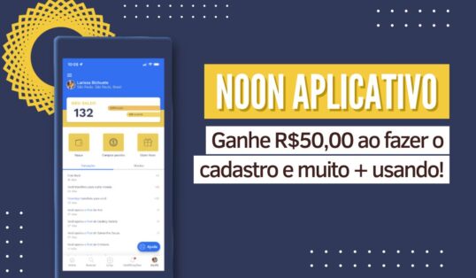 Leia mais sobre o artigo Noon app: ganhe R$50,00 ao fazer o cadastro e muito + usando!