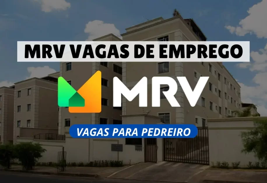 Vagas para Pedreiro MRV ENGENHARIA - Cenário Aberto