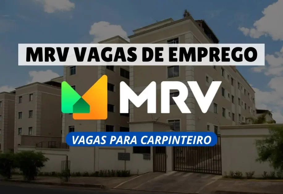 Vagas para Carpinteiro MRV ENGENHARIA - Cenário Aberto