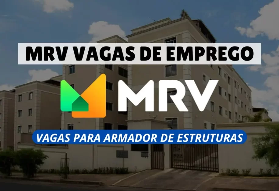 Vagas para Armador de Estruturas MRV ENGENHARIA - Cenário Aberto