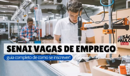 Leia mais sobre o artigo Senai vagas: guia completo de como se inscrever!