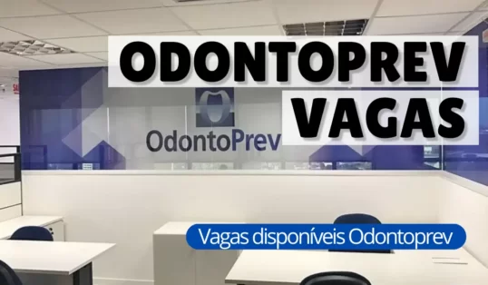 Leia mais sobre o artigo Vagas Odontoprev: 6 passos para se inscrever!