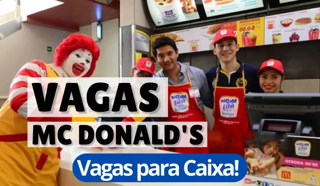 Vagas Caixa Mc Donald's - Cenário Aberto