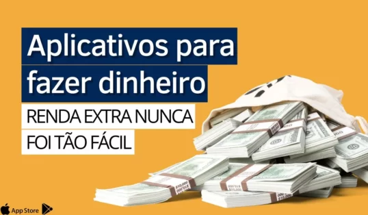 Leia mais sobre o artigo Aplicativo para fazer dinheiro – qual o melhor?