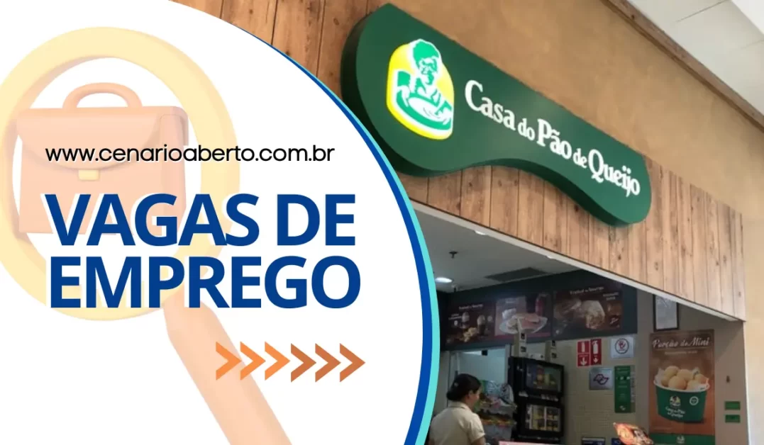 Read more about the article Casa do Pão de Queijo vagas: confira oportunidades!
