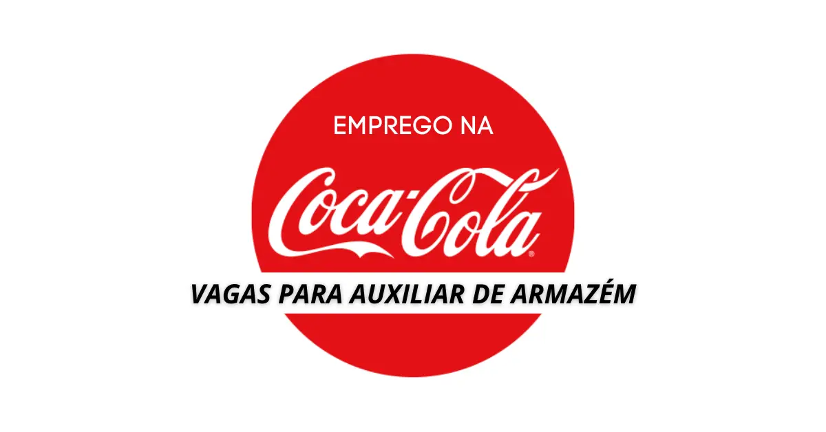 Auxiliar de Armazém - Coca Cola