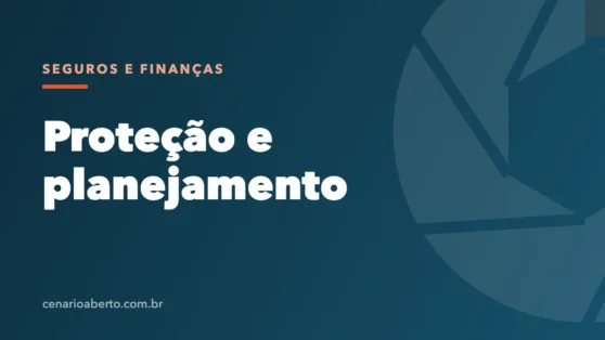 Seguros e finanças - Cenário Aberto